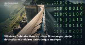Windows Defender tiene un driver firmado que puede desactivar el antivirus antes de que arranque