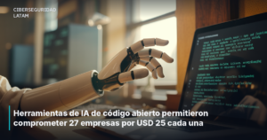 Herramientas de IA de código abierto permitieron comprometer 27 empresas por USD 25 cada una