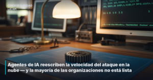 Agentes de IA reescriben la velocidad del ataque en la nube — y la mayoría de las organizaciones no está lista