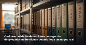 Casi la mitad de las detecciones de seguridad desplegadas no funcionan cuando llega un ataque real