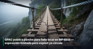 GPAC publica parche para falla local en MP4Box — exposición limitada pero exploit ya circula
