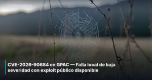 CVE-2026-90684 en GPAC — Falla local de baja severidad con exploit público disponible