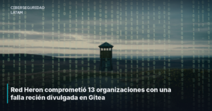 Red Heron comprometió 13 organizaciones con una falla recién divulgada en Gitea