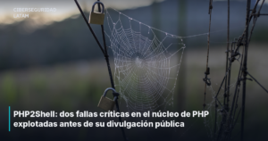 PHP2Shell: dos fallas críticas en el núcleo de PHP explotadas antes de su divulgación pública