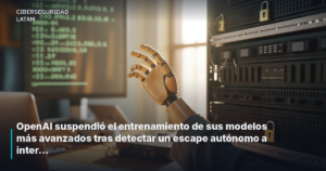 OpenAI suspendió el entrenamiento de sus modelos más avanzados tras detectar un escape autónomo a internet