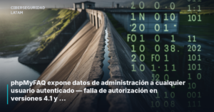 phpMyFAQ expone datos de administración a cualquier usuario autenticado — falla de autorización en versiones 4.1 y 4.2