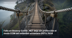 Falla en Bouncy Castle .NET deja sin protección el modo CCM del estándar ucraniano DSTU 7624