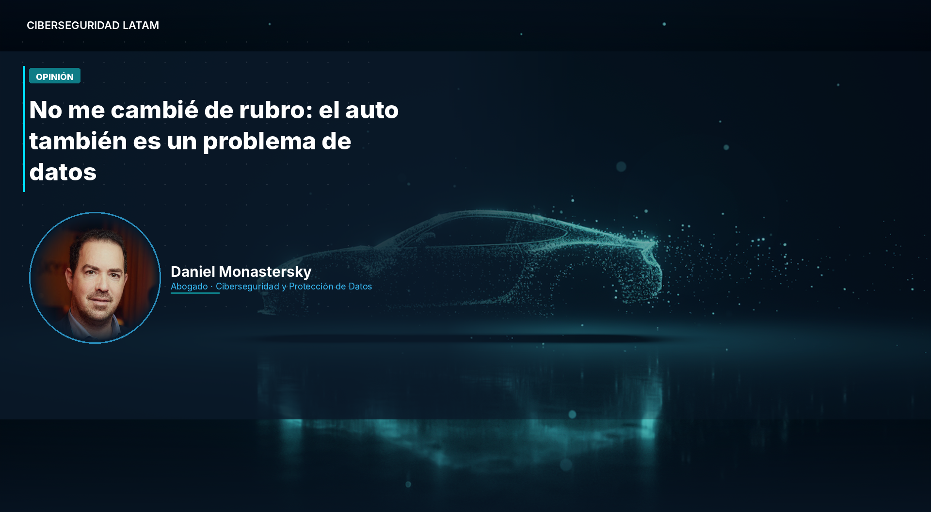 No me cambié de rubro: el auto también es un problema de datos