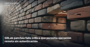 GitLab parchea falla crítica que permitía ejecución remota sin autenticación